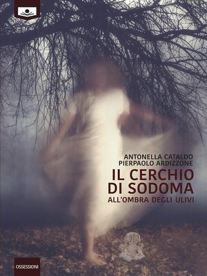 cover image of Il cerchio di Sodoma--All'ombra degli ulivi